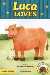 Luca Loves: A Story of Love, Courage, and Serving Others