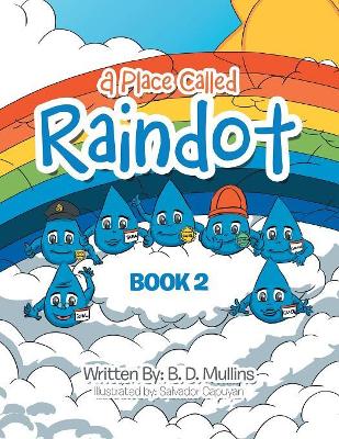 A Place Called Raindot: Book 2