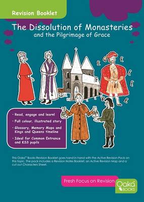 The Dissolution of Monasteries: And the Pilgrimage of Grace