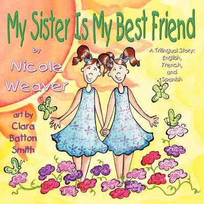 My Sister is my Best Friend: A Trilingual Story