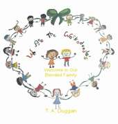 We Are The Wackadoodle's: Welcome to Our Blended Family