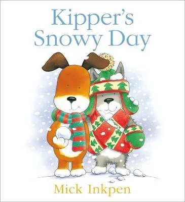 Kipper: Kipper's Snowy Day