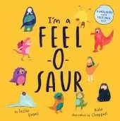 I’m a Feel-o-saur