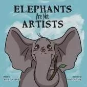Elephants Are Not Artists
