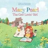 Macy Pearl The Cow Lovin' Girl