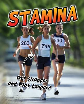 Stamina: Get Stronger and Play Longer!