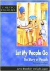 Let My People Go: A Story for Passover
