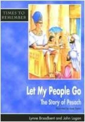 Let My People Go: A Story for Passover