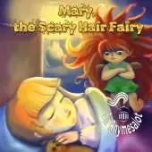 Mary The Scary Hair Fairy