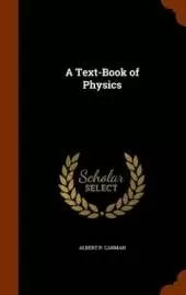 A Text-Book of Physics