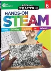 180 Days™: Hands-On STEAM for Grade 6: Practice, Assess, Diagnose