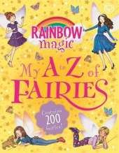 Rainbow Magic: My A to Z of Fairies