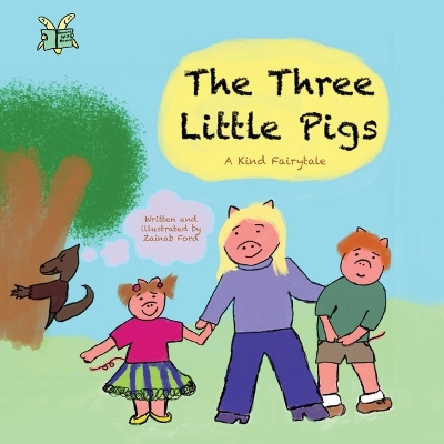 The Three Little Pigs: A Kind Fairytale