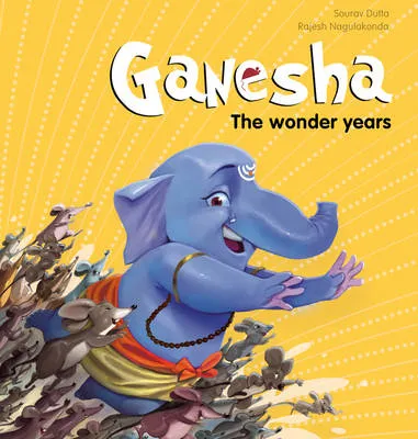 Ganesha: The Wonder Years