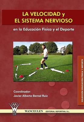 Velocidad y El Sistema Nervioso En La Educacion Fisica y El DePorte