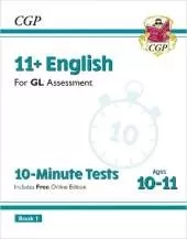 11+ GL 10-Minute Tests: English - Ages 10-11 Book 1 (with Online Edition): for the 2025 exams