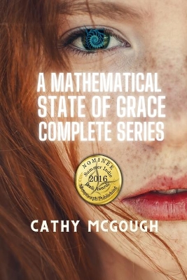 A Mathematical State of Grace: Book 1: Fragment; Book 2: Finale Fusion