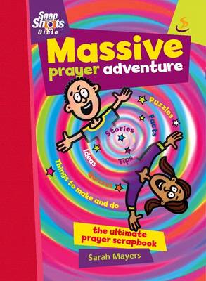 Massive Prayer Adventure: The Ultimate Prayer Scrapbook