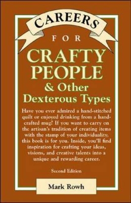 Crafty People & Other Dextorous Types