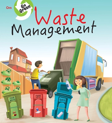 Waste Management: Go Green