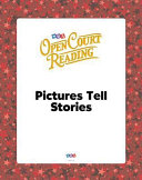 Open Court Reading, Big Book 11: Pictures Tell Stories, Grade K