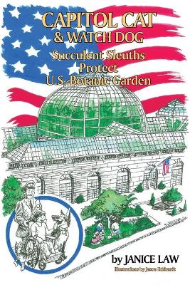 Capitol Cat & Watch Dog Succulent Sleuths Protect U.S. Botanic Garden