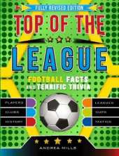 Top Of The League: Fully revised and updated for 2018