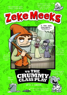 Zeke Meeks vs the Crummy Class Play