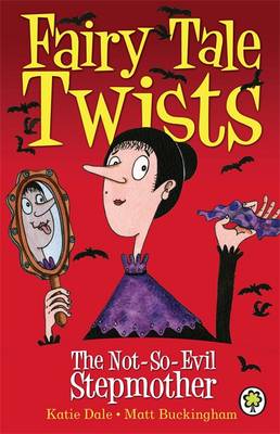 Fairy Tale Twists: The Not-So-Evil Stepmother