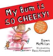 My Bum Is SO CHEEKY!