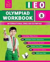 Olympiad Workbook  English Class 8: Strictly According to the Latest Syllabus of International English Olympiad