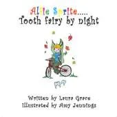 Alfie Sprite Tooth Fairy at Night