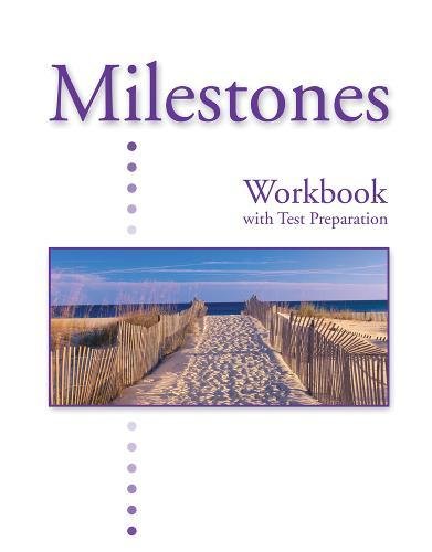 Milestones C: Workbook with Test Preparation