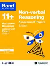 Bond 11+: Non-verbal Reasoning: Stretch Papers: 9-10 years