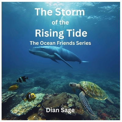 The Storm Of The Rising Tide: The Ocean Friends