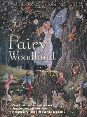 Fairy Woodland: Another Amazing Story Press-Out