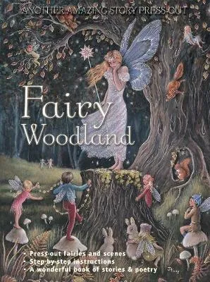 Fairy Woodland: Another Amazing Story Press-Out