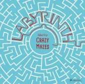 Crazy Mazes: Labyrinths and Mazes in Art