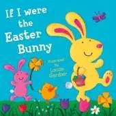 If I Were the Easter Bunny