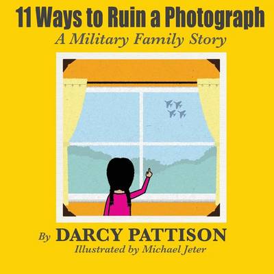 11 Ways to Ruin a Photograph: Winner of "The Help" Children's Story Contest