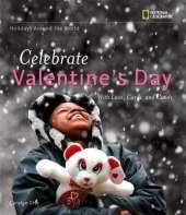 Celebrate Valentines Day: With Love, Cards, and Candy
