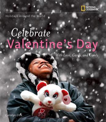Celebrate Valentines Day: With Love, Cards, and Candy