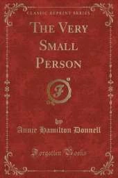 The Very Small Person (Classic Reprint)