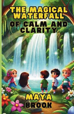 The Magical Waterfall of Calm and Clarity