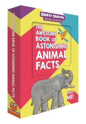The Awesome Book of Astonishing Animal Facts