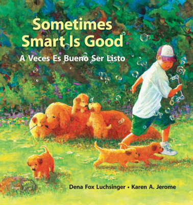 Sometimes Smart is Good: A Veces es Bueno Ser Listo