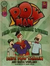 Powman 3: Find the courage within
