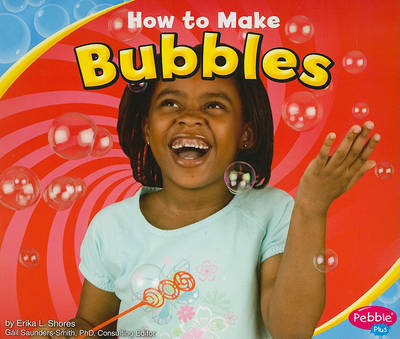 How to Make Bubbles