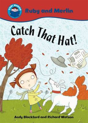 Start Reading: Ruby and Merlin: Catch that Hat!