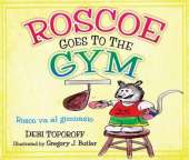 Roscoe Goes To The Gym/Rosco Va Al Gimnasio